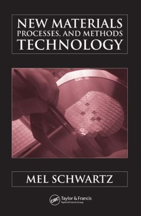 New Materials Processes and Methods Technology