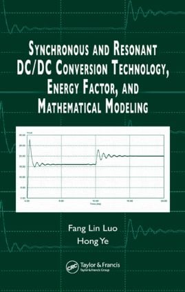 Synchronous and Resonant DC/DC Conversion Technology Energy Factor and Mathematical Modeling