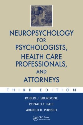 Neuropsychology for Psychologists Health Care Professionals and Attorneys
