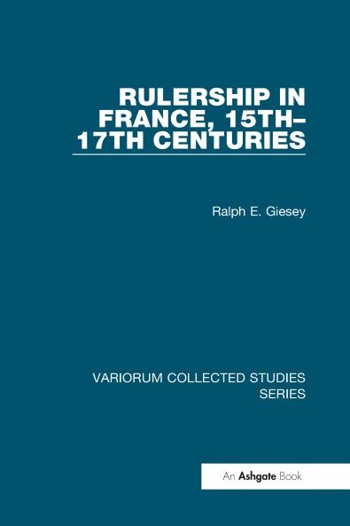 Rulership in France 15th-17th Centuries