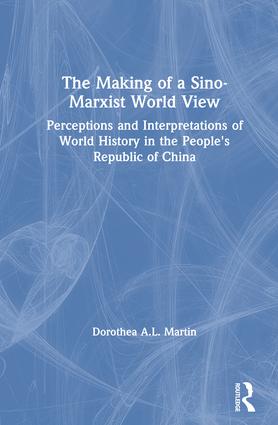 Making of a Sino-Marxist World View