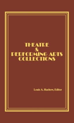 Theatre and Performing Arts Collections