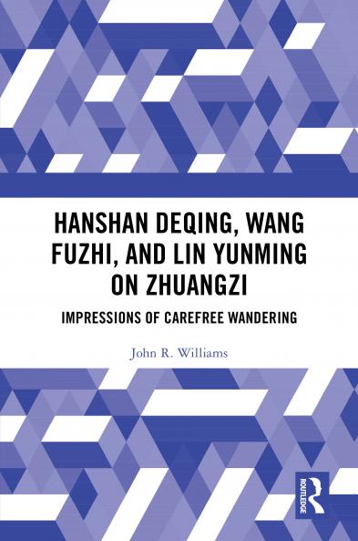 Hanshan Deqing Wang Fuzhi and Lin Yunming on Zhuangzi
