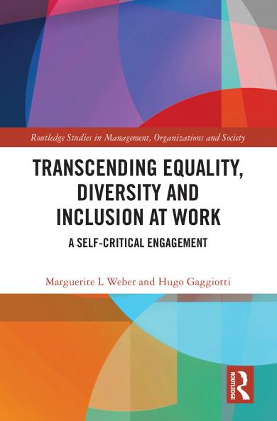 Transcending Equality Diversity and Inclusion at Work