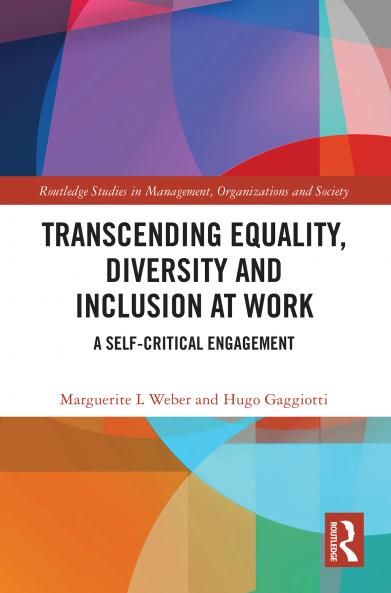 Transcending Equality Diversity and Inclusion at Work
