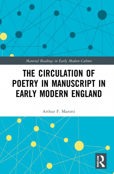 Circulation of Poetry in Manuscript in Early Modern England