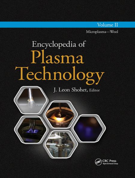 Encyclopedia of Plasma Technology - Volume II