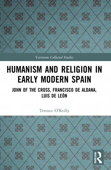 Humanism and Religion in Early Modern Spain
