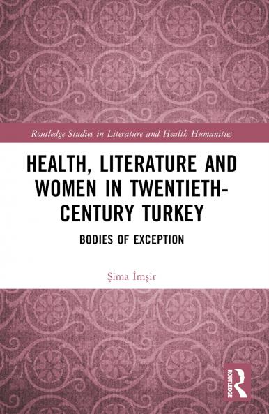 Health Literature and Women in Twentieth-Century Turkey
