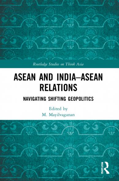 ASEAN and India–ASEAN Relations