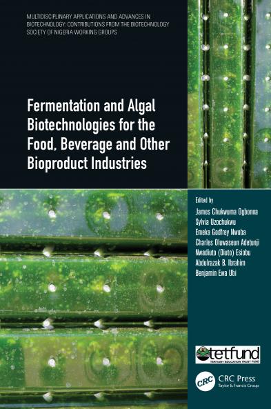 Fermentation and Algal Biotechnologies for the Food Beverage and Other Bioproduct Industries