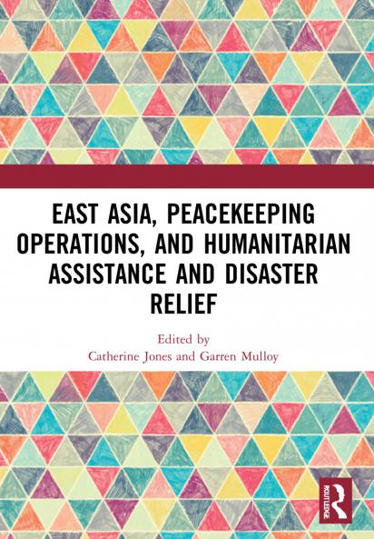 East Asia Peacekeeping Operations and Humanitarian Assistance and Disaster Relief