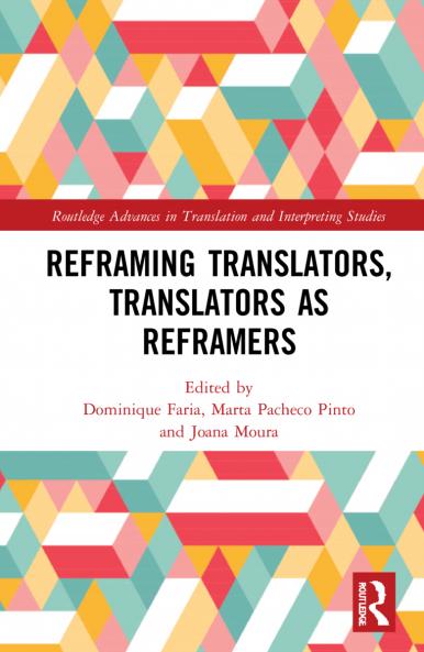 Reframing Translators Translators as Reframers