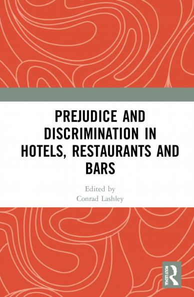 Prejudice and Discrimination in Hotels Restaurants and Bars