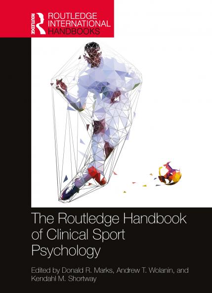 Routledge Handbook of Clinical Sport Psychology