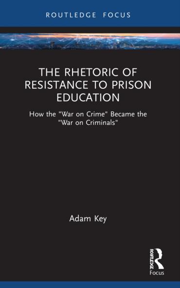 Rhetoric of Resistance to Prison Education