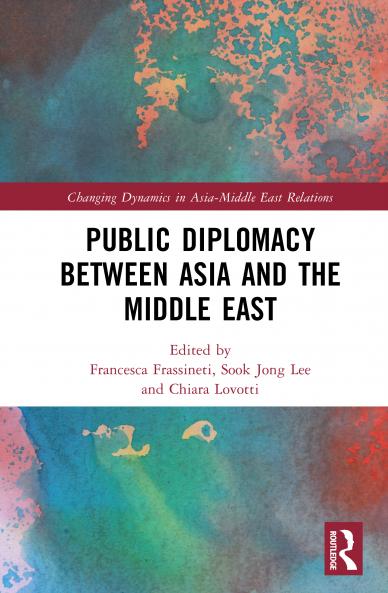 Public Diplomacy between Asia and the Middle East