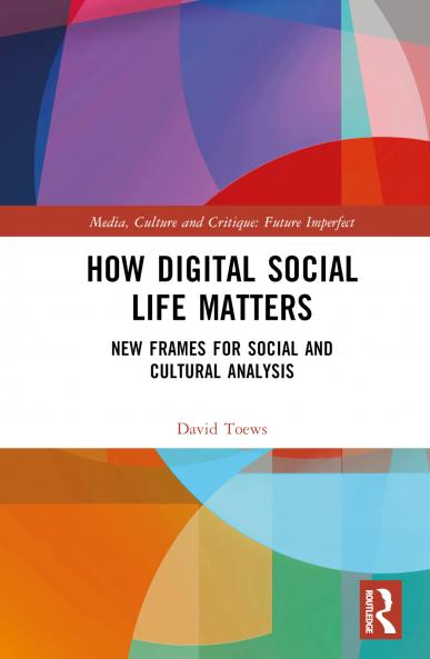 How Digital Social Life Matters