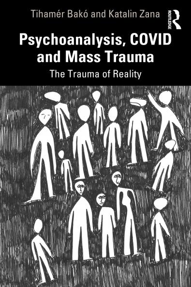 Psychoanalysis COVID and Mass Trauma