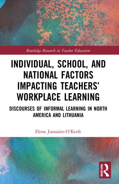 Individual School and National Factors Impacting Teachers’ Workplace Learning