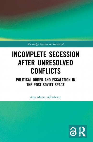 Incomplete Secession after Unresolved Conflicts
