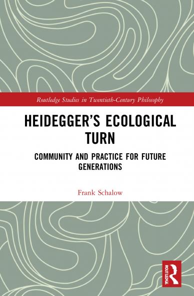 Heidegger’s Ecological Turn