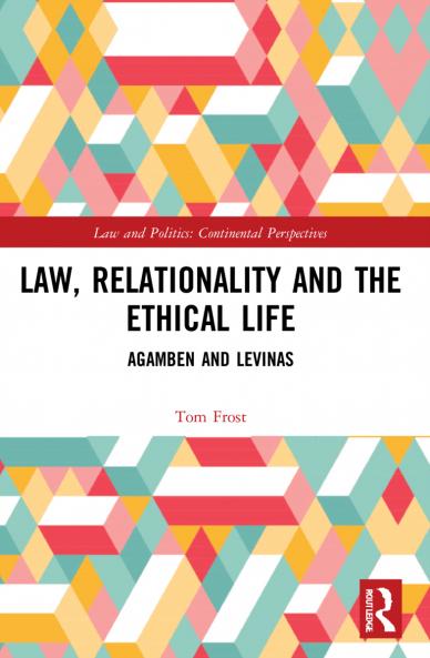 Law Relationality and the Ethical Life