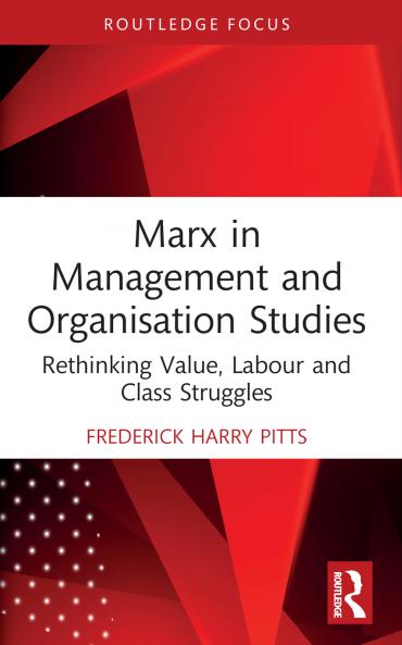 Marx in Management and Organisation Studies