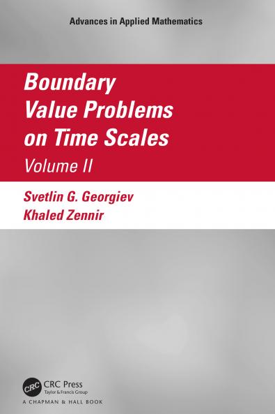 Boundary Value Problems on Time Scales Volume II