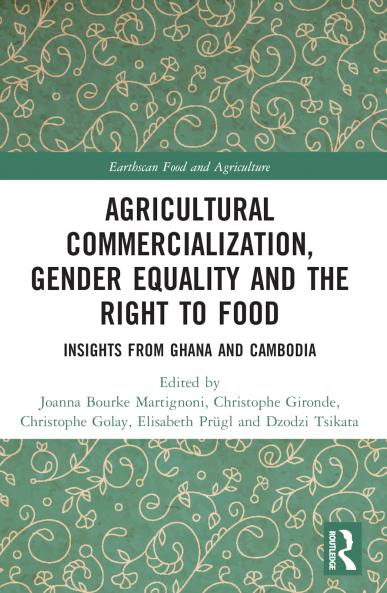 Agricultural Commercialization Gender Equality and the Right to Food