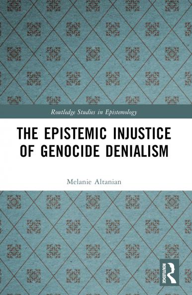 Epistemic Injustice of Genocide Denialism