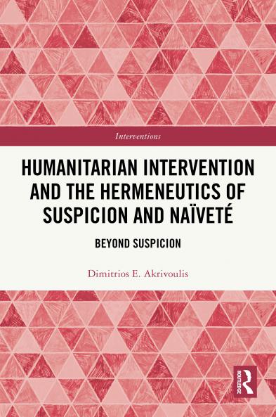 Humanitarian Intervention and the Hermeneutics of Suspicion and Naïveté