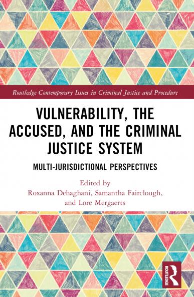 Vulnerability the Accused and the Criminal Justice System