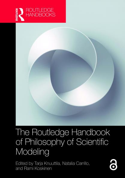 Routledge Handbook of Philosophy of Scientific Modeling