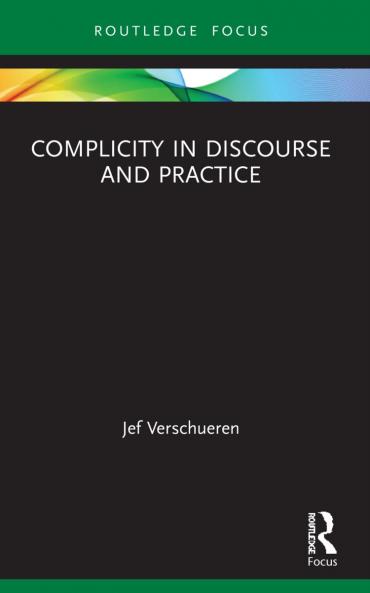 Complicity in Discourse and Practice