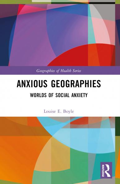Anxious Geographies