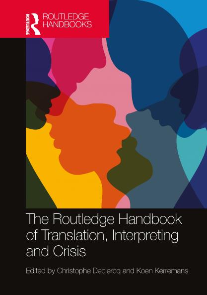 Routledge Handbook of Translation Interpreting and Crisis