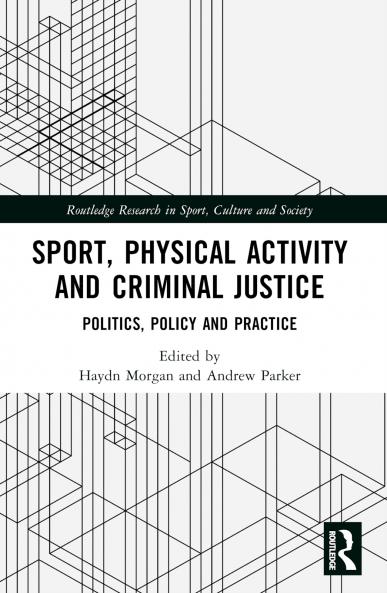 Sport Physical Activity and Criminal Justice