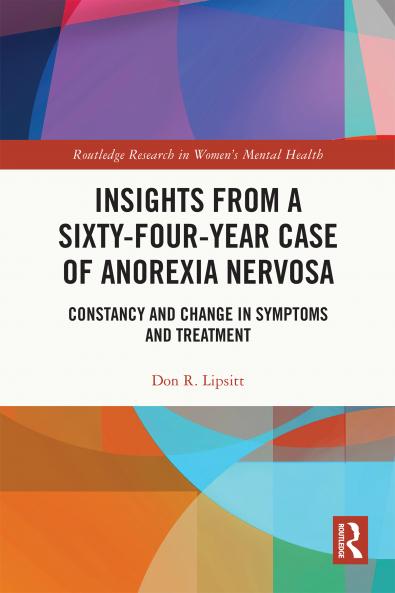 Insights from a Sixty-Four-Year Case of Anorexia Nervosa