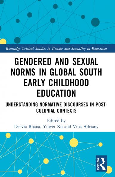 Gendered and Sexual Norms in Global South Early Childhood Education