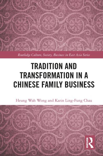 Tradition and Transformation in a Chinese Family Business