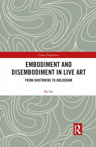 Embodiment and Disembodiment in Live Art
