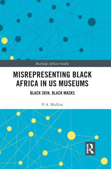 Misrepresenting Black Africa in U.S. Museums