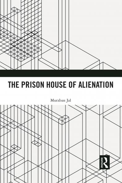 Prison House of Alienation