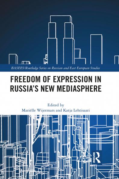 Freedom of Expression in Russia's New Mediasphere