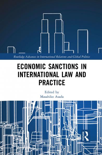 Economic Sanctions in International Law and Practice