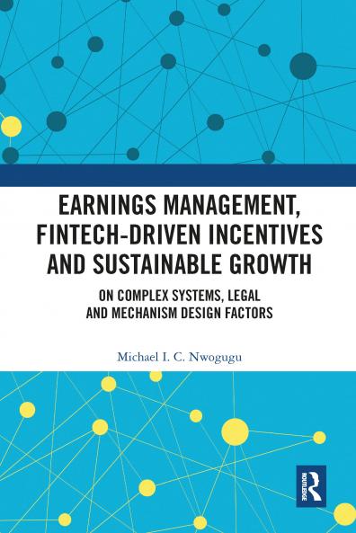 Earnings Management Fintech-Driven Incentives and Sustainable Growth