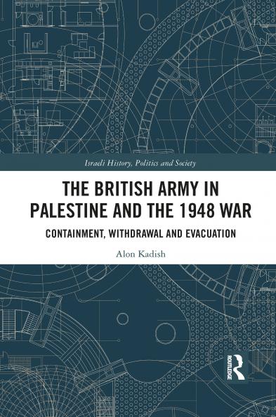 British Army in Palestine and the 1948 War