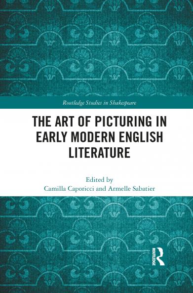 Art of Picturing in Early Modern English Literature