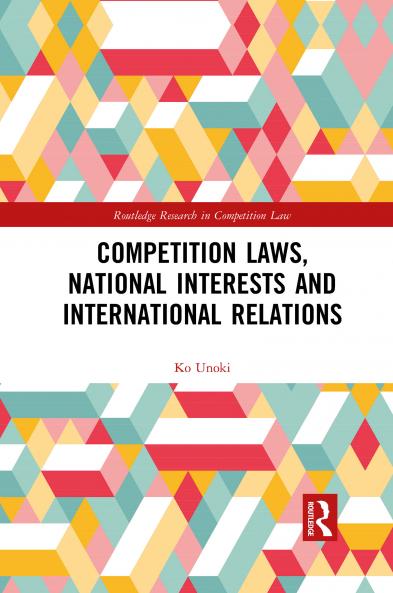 Competition Laws National Interests and International Relations